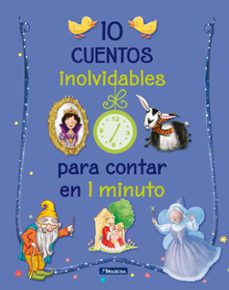 10 cuentos inolvidables para contar en 1 minuto-9788448851323