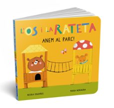 anem al parc! (l os i la rateta. mans petitones)-nicola edwards-9788448860523