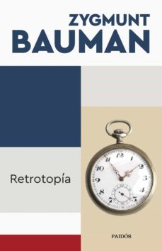 retrotopia (ebook)-zygmunt bauman-9788449333323