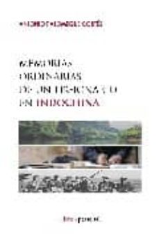 memorias ordinarias de un legionario en indochina-antonio palomeque cortes-9788461220823