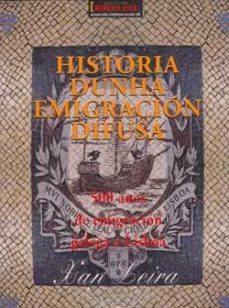historia dunha emigracion difusa. 500 anos de emigracion galega a lisboa-9788461259823