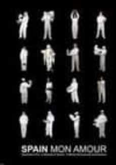 spain mon amour (catalogo exposicion en el museo ico spain mon am our)-9788461631223