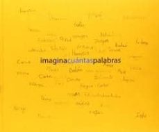 imagina cuantas palabras (prologo de victor moreno)-9788461664023