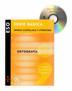 c-serie basica: lengua castellana y literatura: ortografia (inclu ye cd-rom)-9788466116923