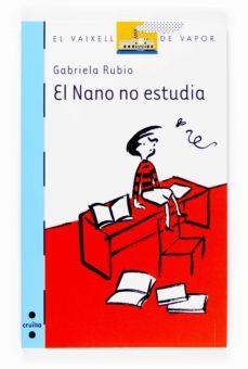 el nano no estudia-grabiela rubio marquez-9788466117623
