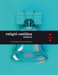 religio catolica 1º batxillerat ed 2016-9788466140423