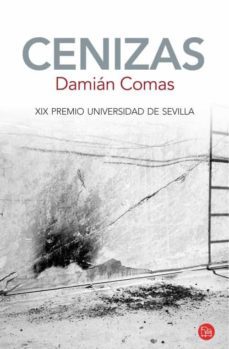 cenizas (premio de novela universidad de sevilla)-damian comas-9788466327923