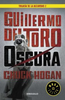 oscura (trilogia de la oscuridad 2)-guillermo del toro-9788466331623