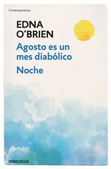 agosto es un mes diabolico / noche-edna o brien-9788466344623