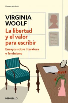 la libertad y el valor para escribir-virginia woolf-9788466378123