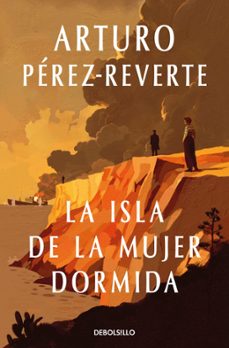 la isla de la mujer dormida-arturo perez reverte-9788466390323