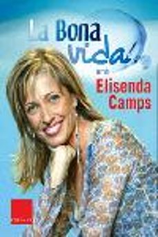 la bona vida-elisenda camps-9788466406123