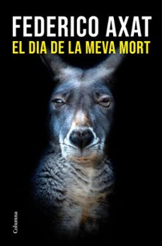 el dia de la meva mort (ebook)-federico axat-9788466433723