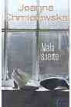 mala suerte-joanna chmielewska-9788466615723