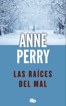 las raices del mal (detective william monk 10) (ebook)-anne perry-9788466665223