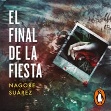 el final de la fiesta (trilogía de los huesos 3) (audiolibro)-nagore suarez-9788466673723