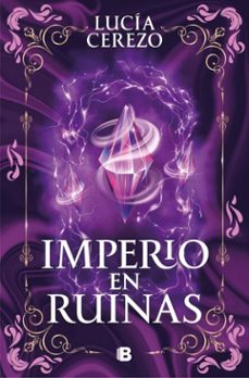 imperio en ruinas (saga fenix &amp; dragon 3) (ebook)-lucia cerezo-9788466683623
