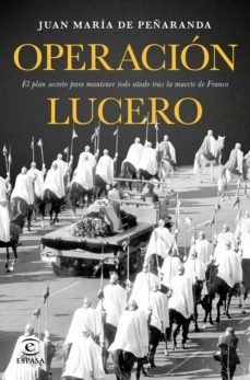 operación lucero (ebook)-juan maria de peñaranda-9788467049923