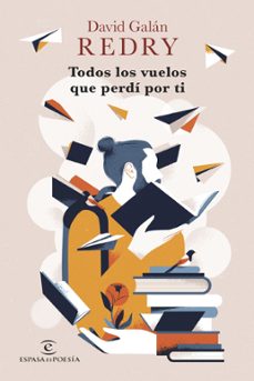 todos los vuelos que perdi por ti (ebook)-9788467071023