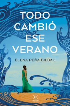 todo cambio ese verano-elena peña bilbao-9788467072723