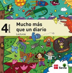 4º ep lecturas para el aula. mucho más que un diario. savia-15 4º primaria-9788467579123