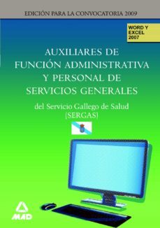auxiliares de funcion administrativa y personal de servicios gene rales del servicio gallego de salud (sergas). word y excel 2007-9788467615623