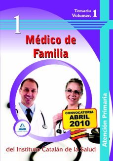 medico de familia de atencion primaria del instituto catalan de l a salud temario volumen i-9788467640823