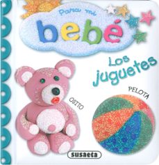 los juguetes (para mi bebe)-9788467791723