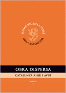 obra dispersa. catalunya ahir i avui. vol. i-9788468205823