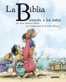 BIBLIA PARA TODOS LOS NIÑOS / NIÑAS (3 a 7 años)