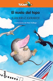 el vuelo del topo-juan kruz igerabide-9788468334523