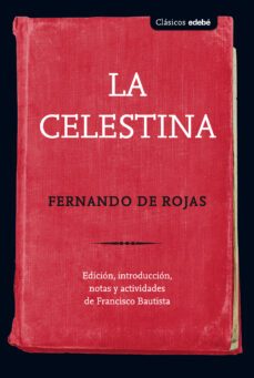 clasicos :la celestina-fernando de rojas-9788468339023