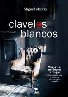 claveles blancos-miguel alonso-9788468565323