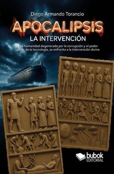 apocalipsis la intervencion-diego armando torancio-9788468592923