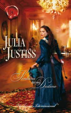 senhora do seu destino (ebook)-julia justiss-9788468750323