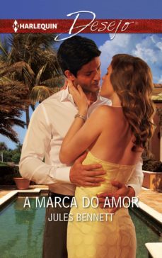a marca do amor (ebook)-jules bennett-9788468753423