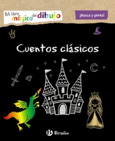 mi libro magico de dibujo. cuentos clasicos (rasca y pinta)-9788469664223