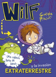 wilf y la invasion extraterrestre. libro 4-9788469848623