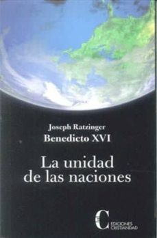 la unidad de las naciones-joseph benedicto xvi ratzinger-9788470575723