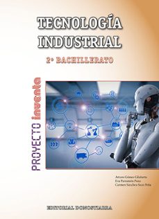 tecnologia industrial 2ºbachillerato inventa.-9788470635823