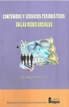 contenidos y servicios periodisticos en las redes sociales-9788470746123