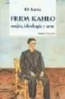 frida kahlo: mujer, ideologia y arte-eli bartra-9788474262223