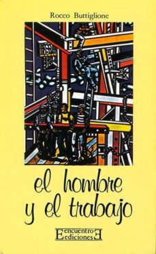 el hombre y el trabajo-rocco buttiglione-9788474901023