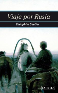 viaje por rusia-theophile gautier-9788475848723