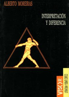 interpretacion y diferencia-alberto moreiras-9788477747123
