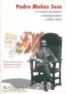 pedro muñoz seca y el teatro de humor contemporaneo (1898-1936)-9788477865223