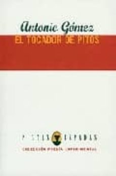 el tocador de pitos-antonio gomez-9788477968023