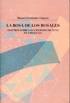 rosa de los rosales. estudio canciones cuna andalucia-9788477982623