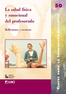la salud fisica y emocional del profesorado-anna carpena casajuana-9788478279623