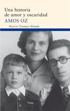 una historia de amor y oscuridad-amos oz-9788478447923